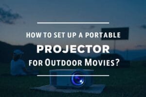 From Box to Big Screen in Minutes! Your Foolproof Guide to Portable Projector Outdoor Movie Setup! How to Set Up a Portable Projector for Outdoor Movies